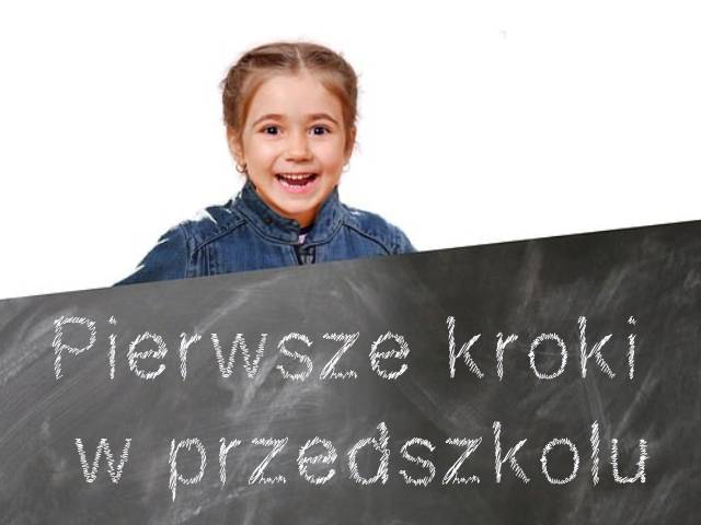 Pierwsze kroki w przedszkolu
